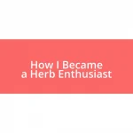 How I Became a Herb Enthusiast