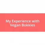 My Experience with Vegan Bokkies