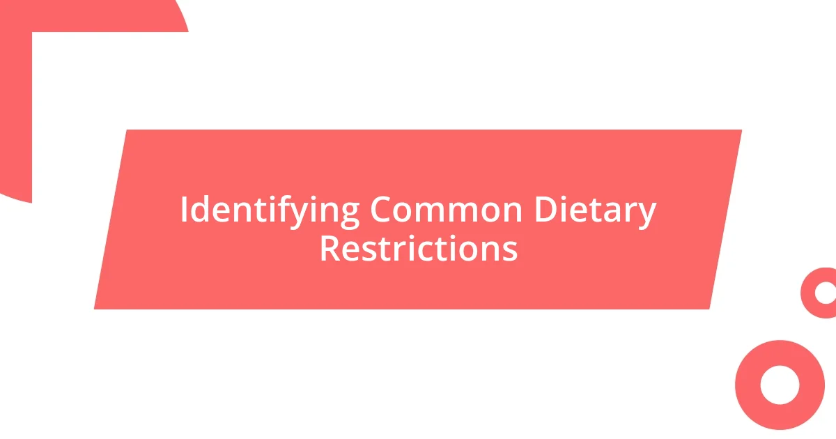 Identifying Common Dietary Restrictions